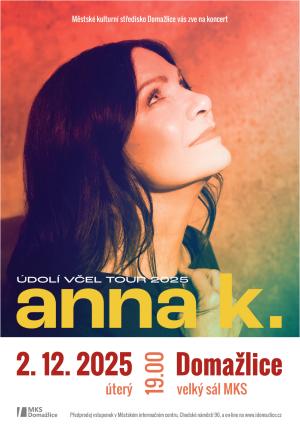 ANNA K. : ÚDOLÍ VČEL TOUR 2025
